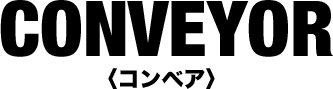 CONVEYOR